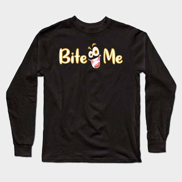 Bite me tee design birthday gift graphic Long Sleeve T-Shirt by TeeSeller07